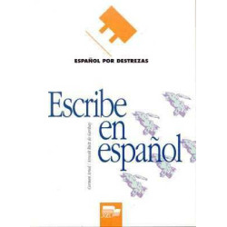 Español por Destrezas : Escribe en Español