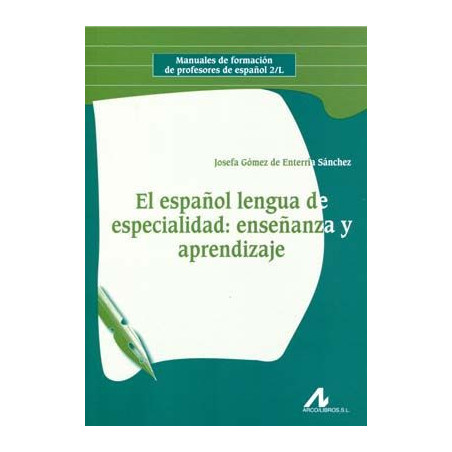 Español lengua de especialidad :  enseñanza y aprendizaje