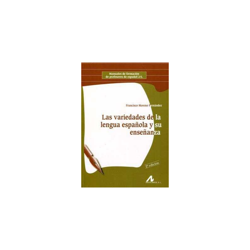 Las Variedades de la Lengua Española y su Enseñanza