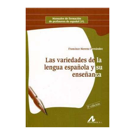 Las Variedades de la Lengua Española y su Enseñanza