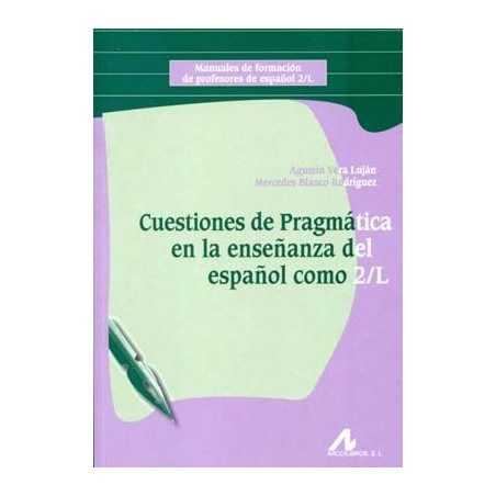 Cuestiones de Pragmatica en la Enseñanza del Castellano como 2/L