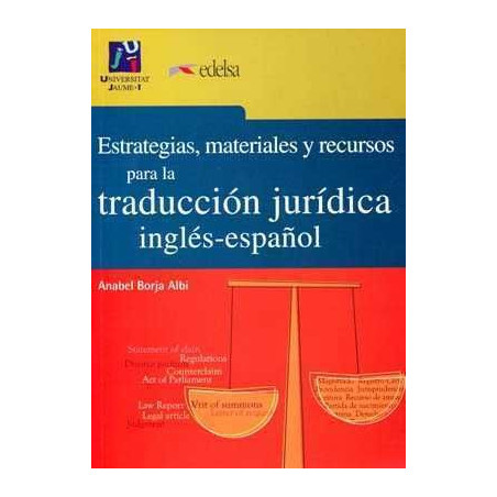 Estrategias Materiales y Recursos para Traduccion Juridica Ingles Español