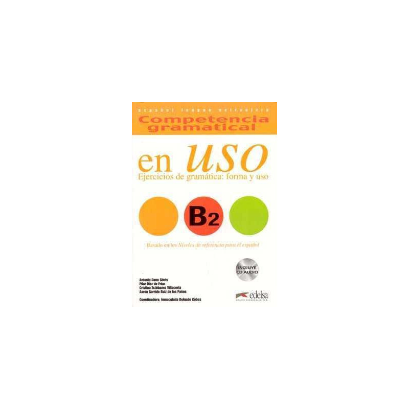 Competencia Gramatical en Uso B2 + cd audio