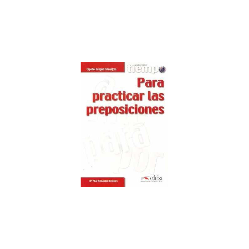 Practicar Preposiciones colec.Tiempo