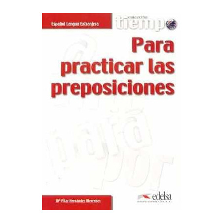 Practicar Preposiciones colec.Tiempo