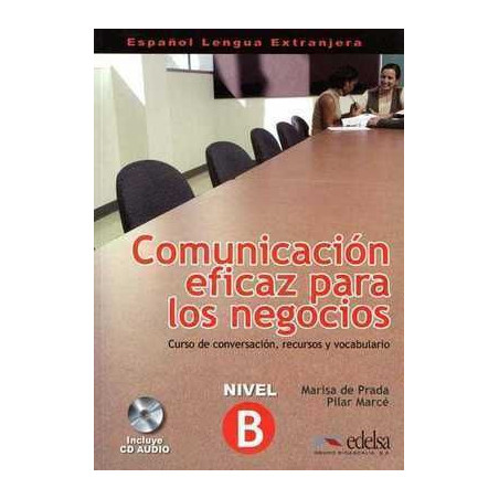 Comunicacion Eficaz para los Negocios nivel B + cd audio