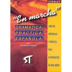 Gramatica Practica Española "En Marcha"