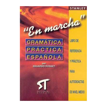 Gramatica Practica Española "En Marcha"