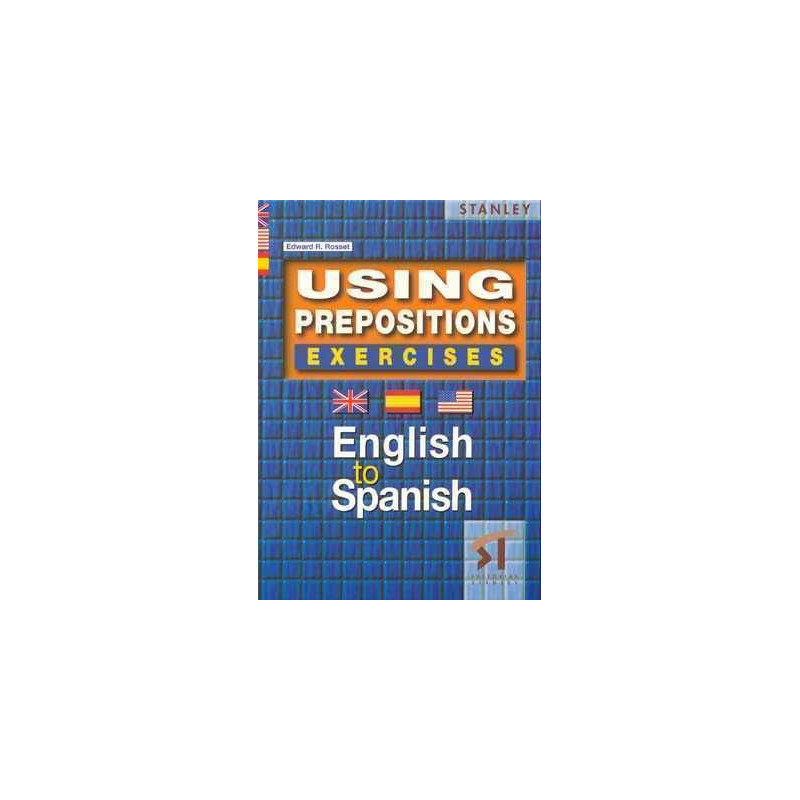 Using Prepositions Exercices English to Spanish