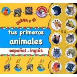 Juega y Di : Tus Primeros Animales Ingles Español