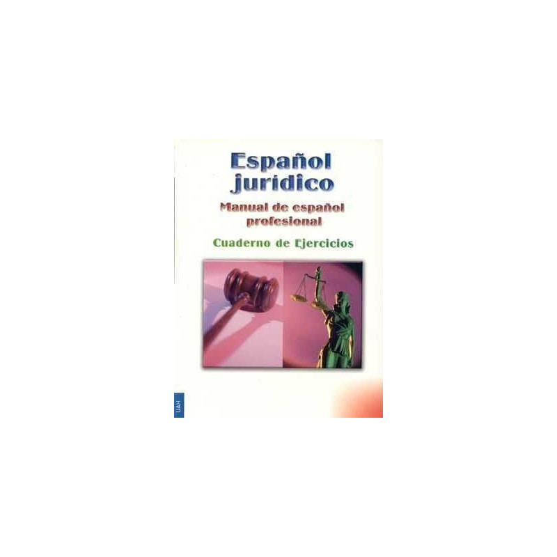 Manual del Español Profesional : Español Juridico ejercicios