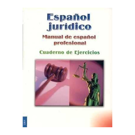 Manual del Español Profesional : Español Juridico ejercicios