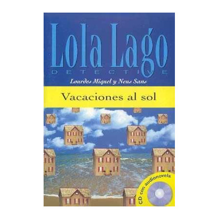 Lola Lago : Vacaciones al sol + cd audio nivel 0