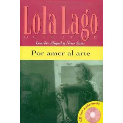 Lola Lago : Por Amor al Arte + cd audio nivel 1