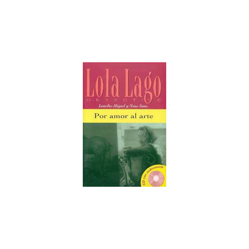 Lola Lago : Por Amor al Arte + cd audio nivel 1