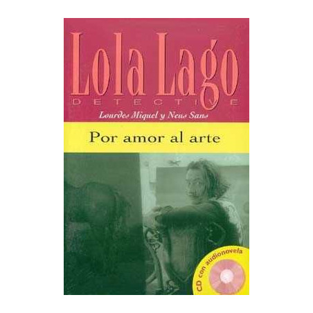 Lola Lago : Por Amor al Arte + cd audio nivel 1