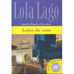 Lola Lago : Lejos de casa + cd audio nivel 2