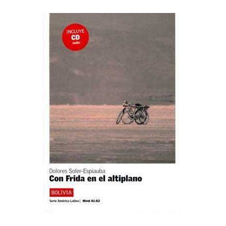 America Latina :Frida en el Altiplano nivel 2 A2 + cd audio (Bolivia)