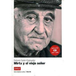 America Latina : Mirta y el Viejo Señor nivel B1 + cd audio