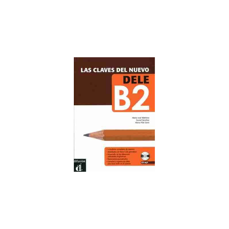 Claves del Nuevo DELE B2 + cd mp3