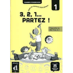 3,2,1 Partez! 1 A1.1 ejercicios (preparation au DELF prim A1.1)