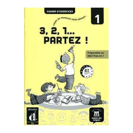 3,2,1 Partez! 1 A1.1 ejercicios (preparation au DELF prim A1.1)