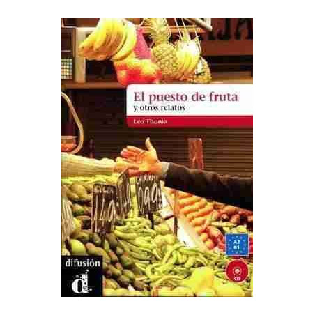 El Puesto De La Fruta nivel A2 B1+ Cd audio