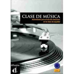 Clase de Musica (Actividades con Canciones para la clase de ELE) A1-C1