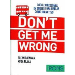 Don´T Get Me Wrong (1000 Locuciones en Inglés)