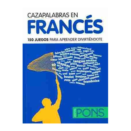 Cazapalabras en Frances 150 Juegos para aprender