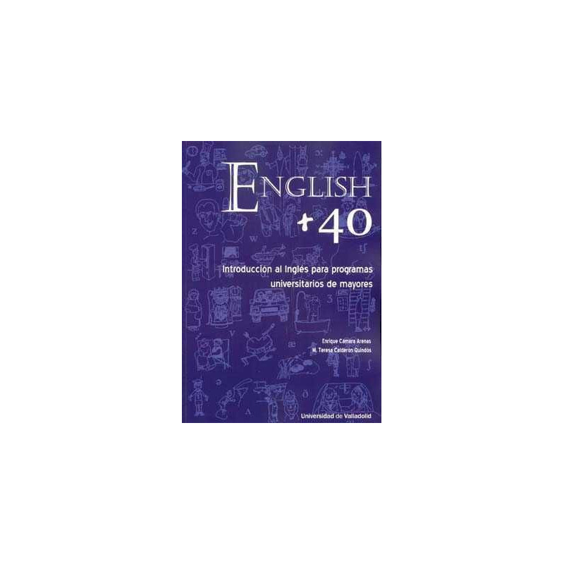 English + 40 (Introduccion al Ingles para Programas Universitarios de Mayores)