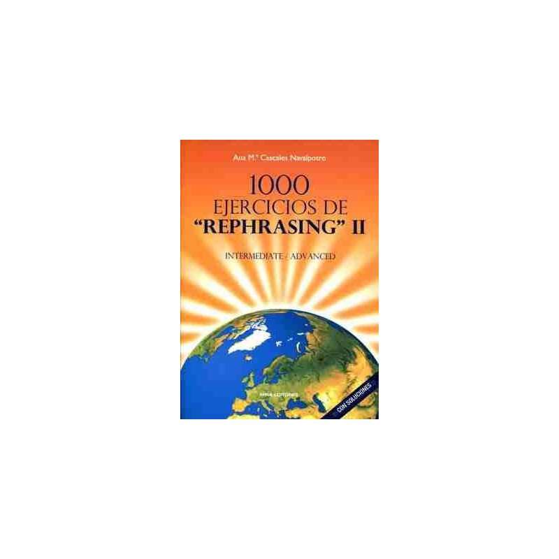 1000 Ejercicios de Rephrasing intermediate/Advanced II