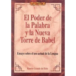 Poder de la Palabra y la Nueva Torre de Babel