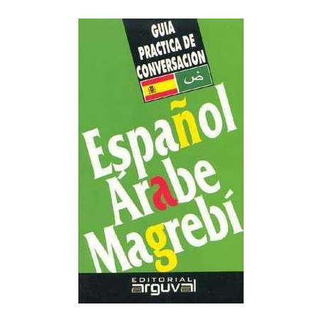 Guia de Conversacion Español Arabe Magrebi