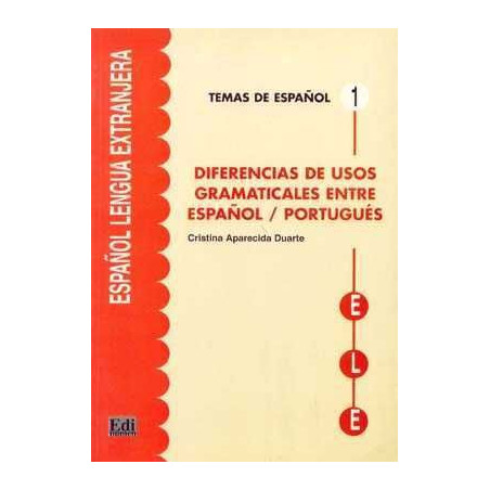 Diferencias Usos Gramaticales Español Portugues Temas Español 1