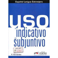 Uso del Indicativo y del Subjuntivo