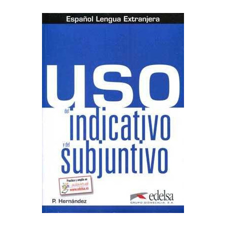 Uso del Indicativo y del Subjuntivo