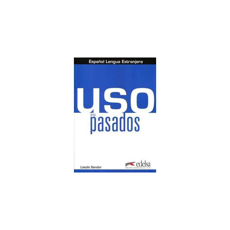 Uso de los  Pasado