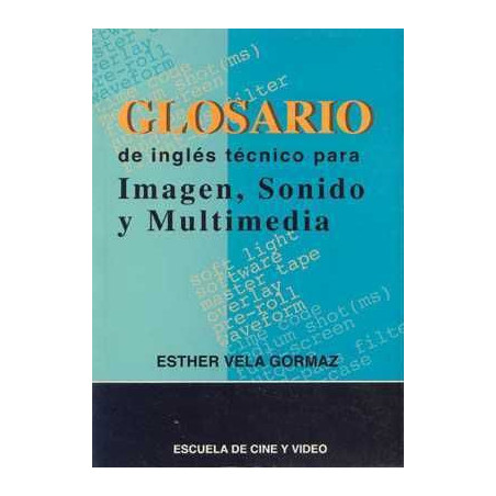 Glosario Ingles Tecnico Imagen Sonido Multimedia