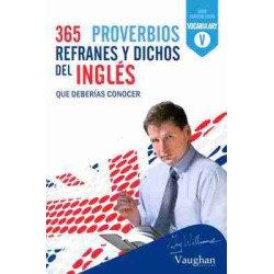 365 Proverbios Refranes y Dichos del Ingles