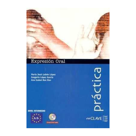 Practica : Expresion Oral A2 B1 + cd audio