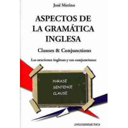 Aspectos de la Gramatica Inglesa Clauses and Conjunctions