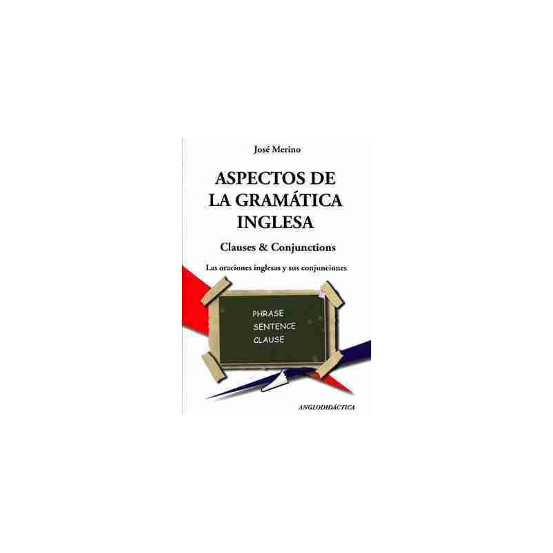 Aspectos de la Gramatica Inglesa Clauses and Conjunctions