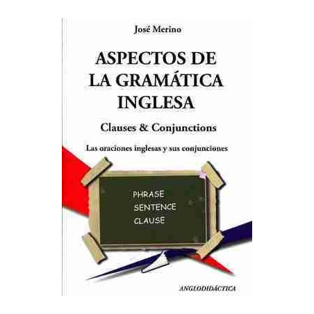 Aspectos de la Gramatica Inglesa Clauses and Conjunctions