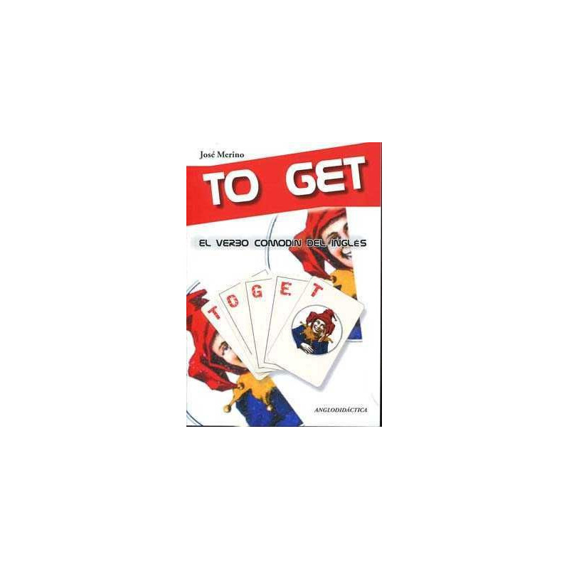 To Get ( El Verbo Comodin )