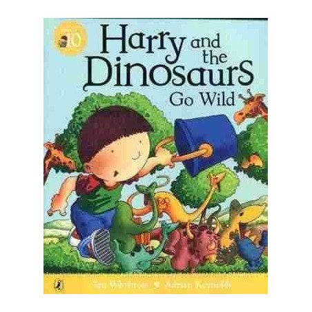 Harry and the Dinosaurus go Wild PB