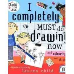 Charlie and Lola : Completely Must do Drawing Now colouring