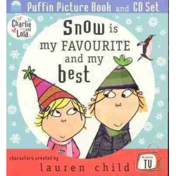 Charlie and Lolas : Snow is my Favourite and my Best + cd audio PB