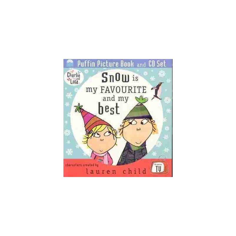 Charlie and Lolas : Snow is my Favourite and my Best + cd audio PB