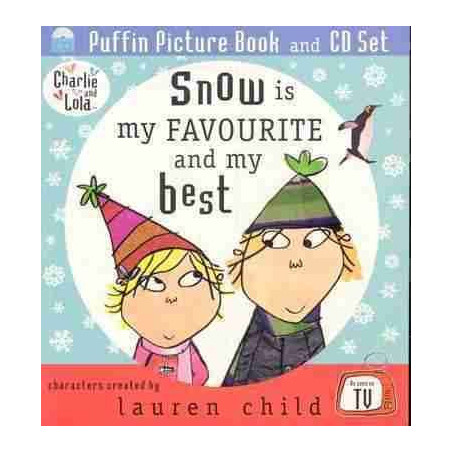 Charlie and Lolas : Snow is my Favourite and my Best + cd audio PB